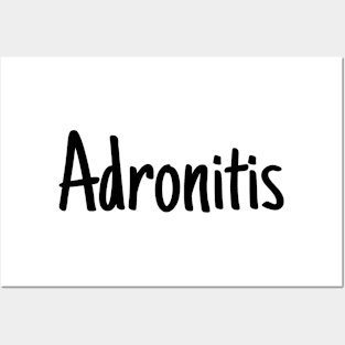 Adronitis 2 Posters and Art